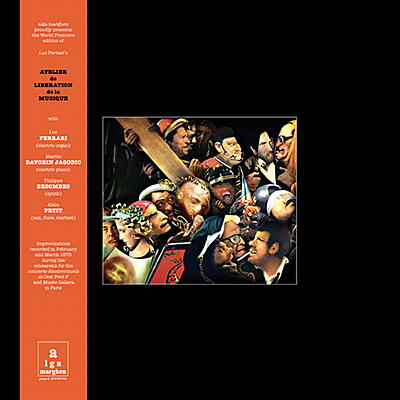 Luc Ferrari - Atelier De Liberation De La Musique