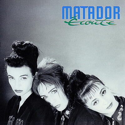 Matador - Écoute