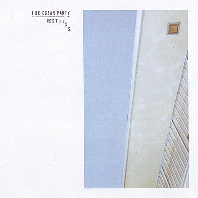 The Ocean Party - Restless