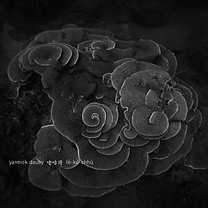Yannick Dauby - ló-kó-chhù. Penghu Experimental Sound Studio Vol. 2