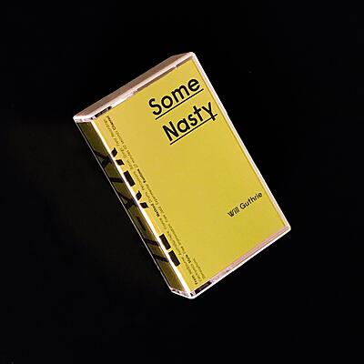 Will Guthrie - Some Nasty