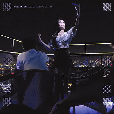 Oren Ambarchi - Sleepwalker's Conviction
