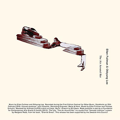 Ellen Fullman & Okkyung Lee - The Air Around Her