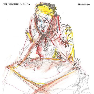 Christoph De Babalon - Hectic Shakes