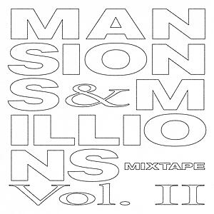 Various Artists - Mansions and Millions Mixtape Vol. II