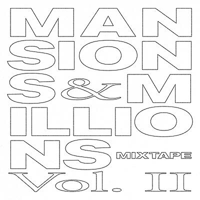 Various Artists - Mansions and Millions Mixtape Vol. II