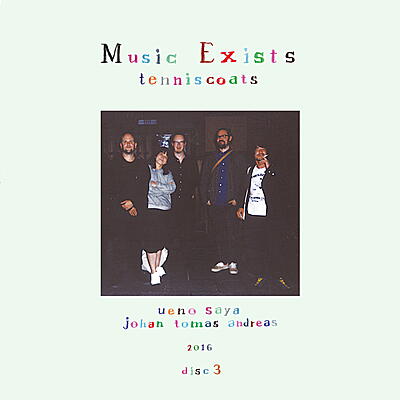Tenniscoats - Music Exists Disc 3