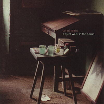 Donna Regina - A Quiet Week In The House