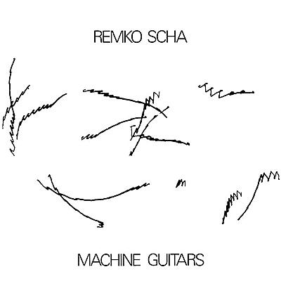 Remko Scha - Machine Guitars