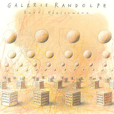 Ruedi Häusermann - Galerie Randolph