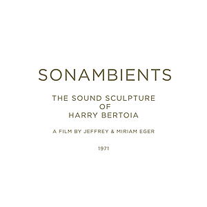 Harry Bertoia - Sonambients: The Sound Sculpture Of Harry Bertoia