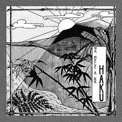 Haku - Na Mele A Ka Haku (Music of Haku)