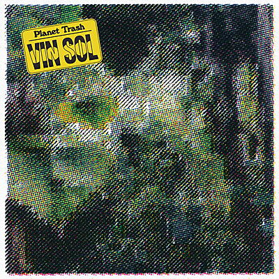 Vin Sol - Planet Trash