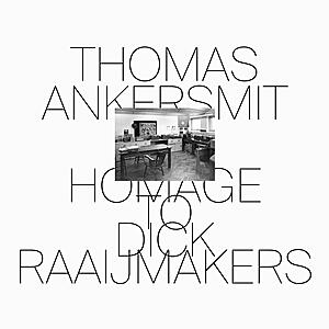 Thomas Ankersmit - Homage To Dick Raaijmakers