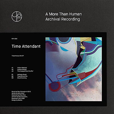 Time Attendant - Treacherous Orb EP