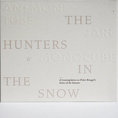 Anemone Tube, Jarl & Monocube - The Hunters In The Snow