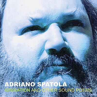 Adriano Spatola - Ionisation