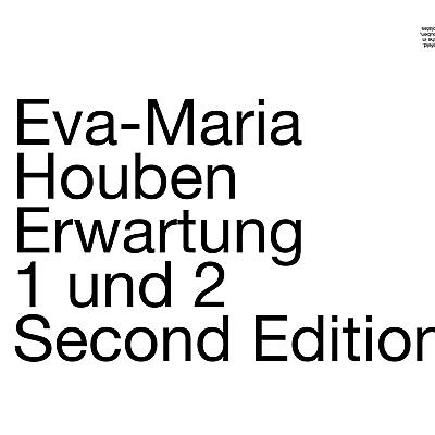 Eva-Maria Houben - Erwartung 1 und 2