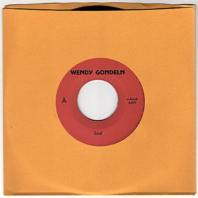 Wendy Gondeln - Soul / Where Were You In 1918 (And In '77, Too)