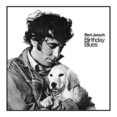 Bert Jansch - Birthday Blues