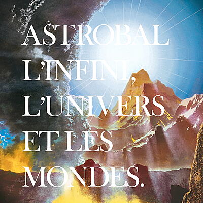 Astrobal - L'infini, L'univers Et Les Mondes ()