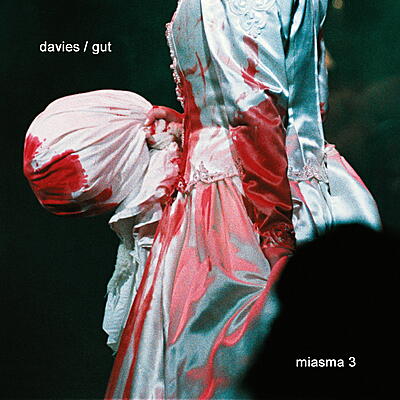 Davies / Gut - Miasma 3
