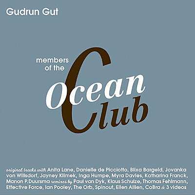 Gudrun Gut - Members Of The Ocean Club