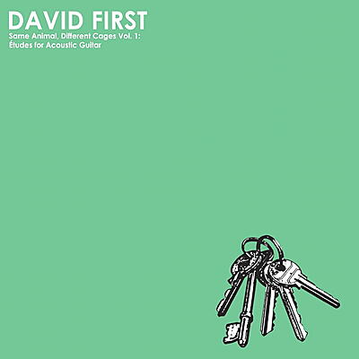 David First - Same Animal, Different Cages Vol. 1: Études for Acoustic Guitar