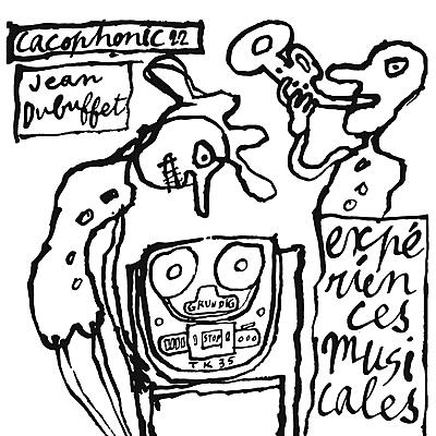 Jean Dubuffet - Expériences Musicales De Jean Dubuffet