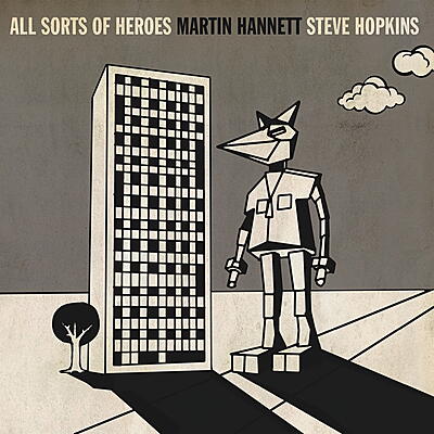Martin Hannett & Steve Hopkins - All Sorts Of Heroes