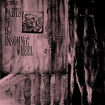 Cyrnai - Parts Of The Insomnic Wheel