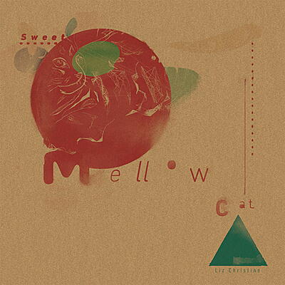 Liz Christine - Sweet Mellow Cat
