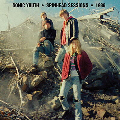 Sonic Youth - Spinhead Sessions 1986