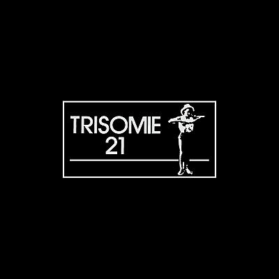 Trisomie 21 - Chapters I - IV