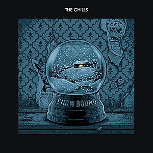 The Chills - Snow Bound