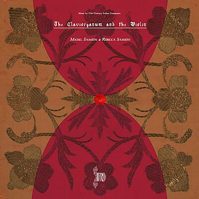 Michel Samson & Rebecca Samson - The Claviorganum & The Violin