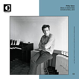 Philip Glass - Music in Twelve Parts. Concert à Paris,1975