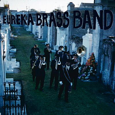 Eureka Brass Band - Dirges