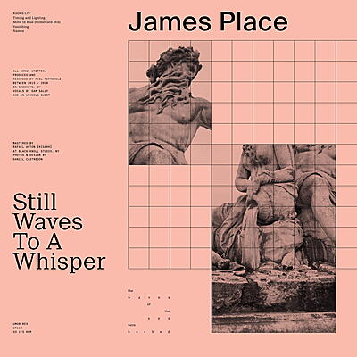 James Place - Still Waves To A Whisper