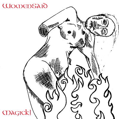 Magick! - WomanSaid
