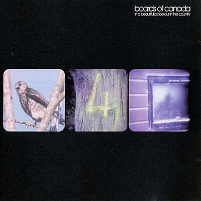 Boards Of Canada - In A Beautiful Place Out In The Country