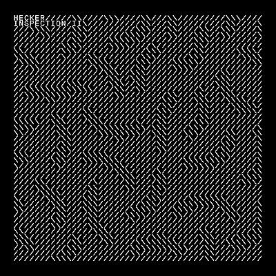 Hecker - Inspection II