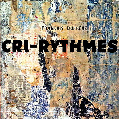 François Dufrêne - Cri-Rythmes