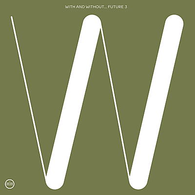 Future 3 - With And Without