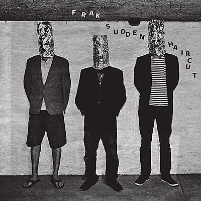 Frak - Sudden Haircut EP
