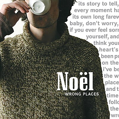 Noël - Wrong Places