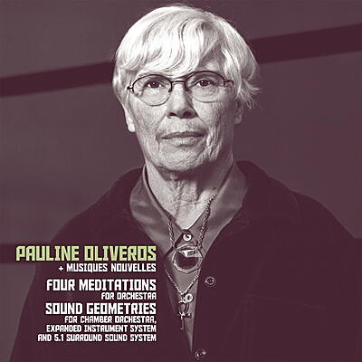 Pauline Oliveros - Four Meditations / Sound Geometrics