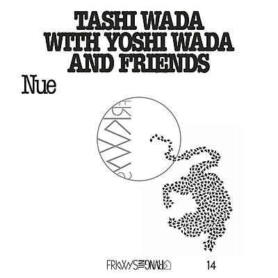 Tashi Wada & Yoshi Wada - FRKWYS Vol. 14: Nue