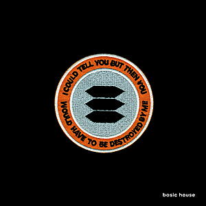 Basic House - I Could Tell You But Then You Would Have To Be Destroyed By Me