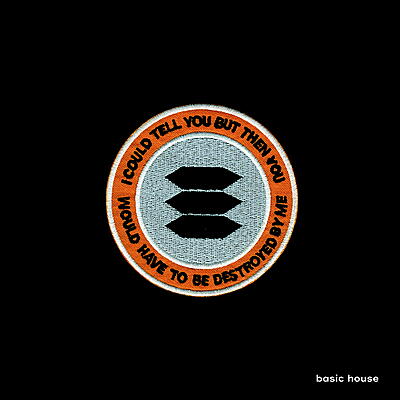 Basic House - I Could Tell You But Then You Would Have To Be Destroyed By Me